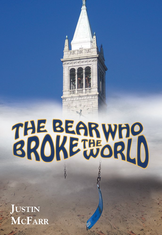 Cover of The Bear Who Broke the World by Justin McFarr
